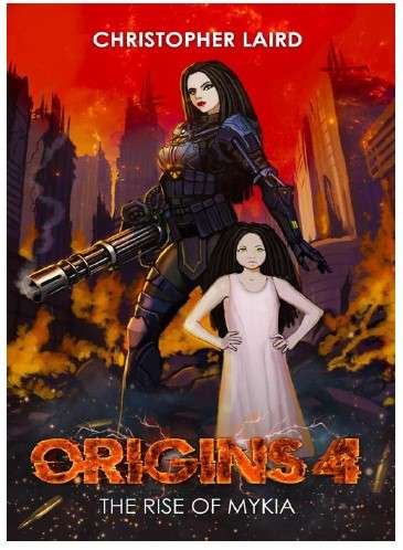 Best-selling author Christopher Laird to finally release ORIGINS 4 The Rise Of Mykia
