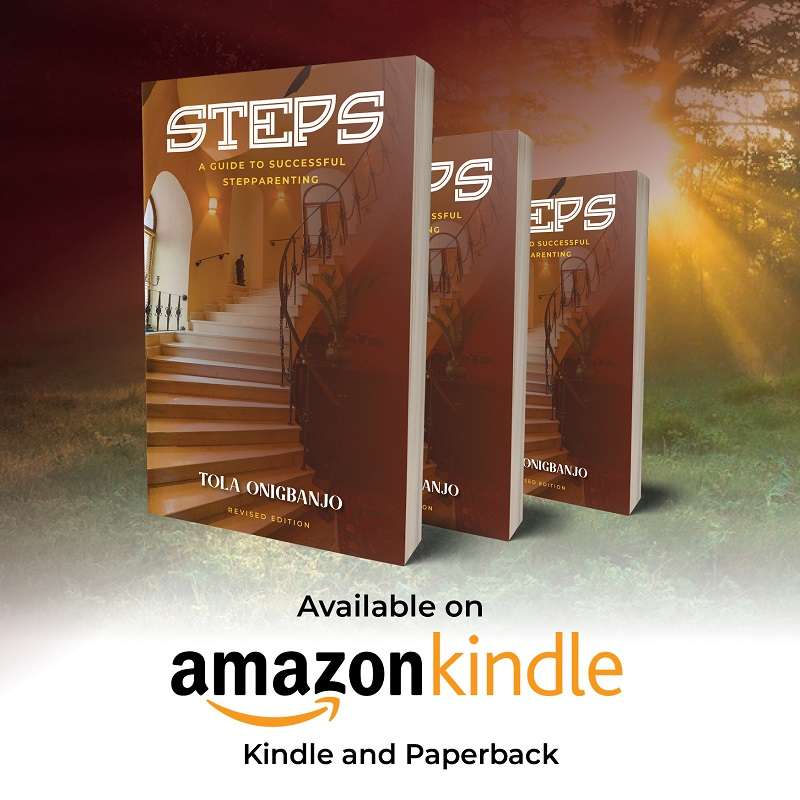 Stepping into a new Era – As Author Tola Onibanjo Releases New book STEPS (A Guide to Successful Parenting) on Amazon!