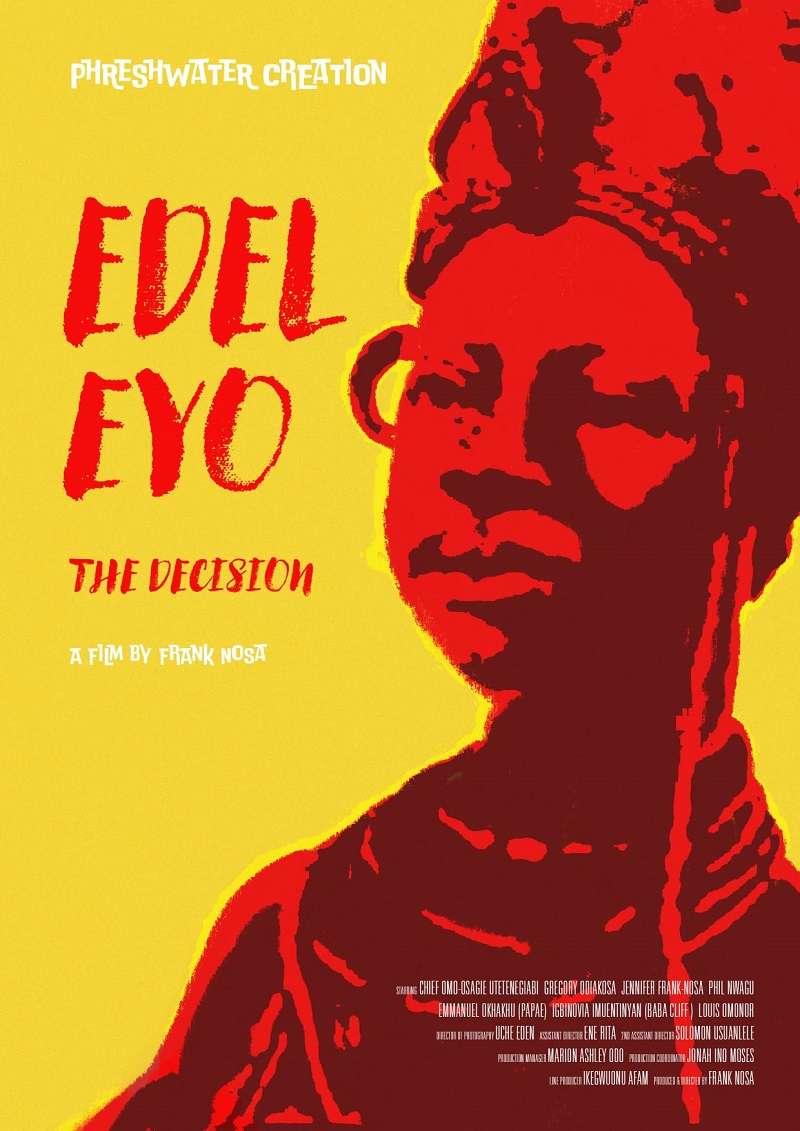 EDELEYO- THE DECISION Based on a True Legend of the Ancient Benin Kingdom.
