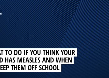 What to do if you think your child has measles and when to keep them off school
