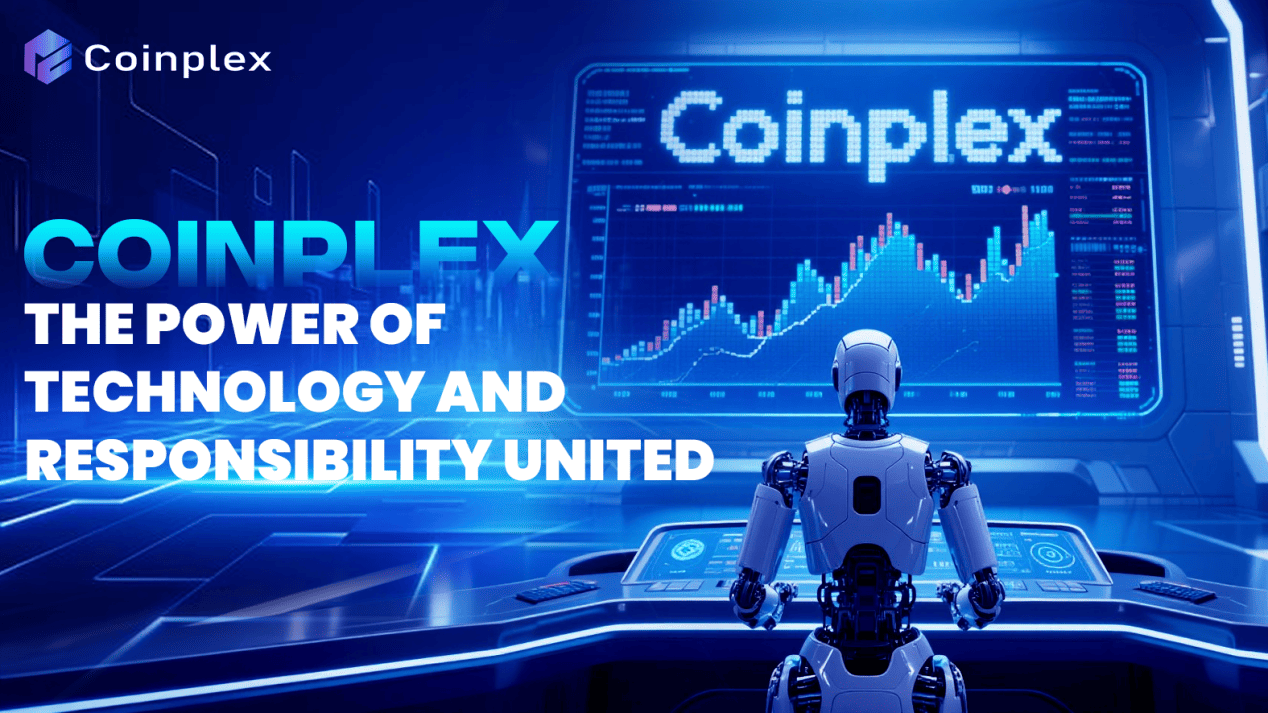 Coinplex — The Power of Technology and Responsibility Together