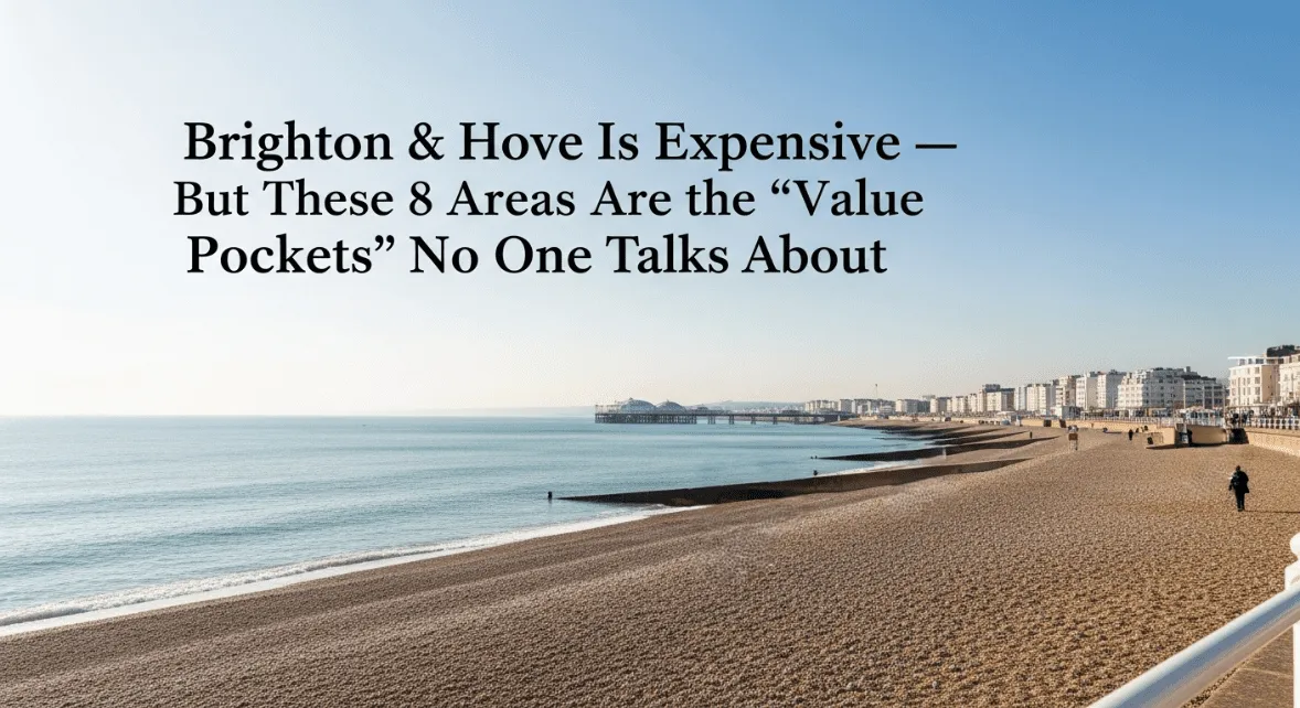 Brighton mortgage broker identifies 8 value pockets in one of the South East’s most expensive housing markets